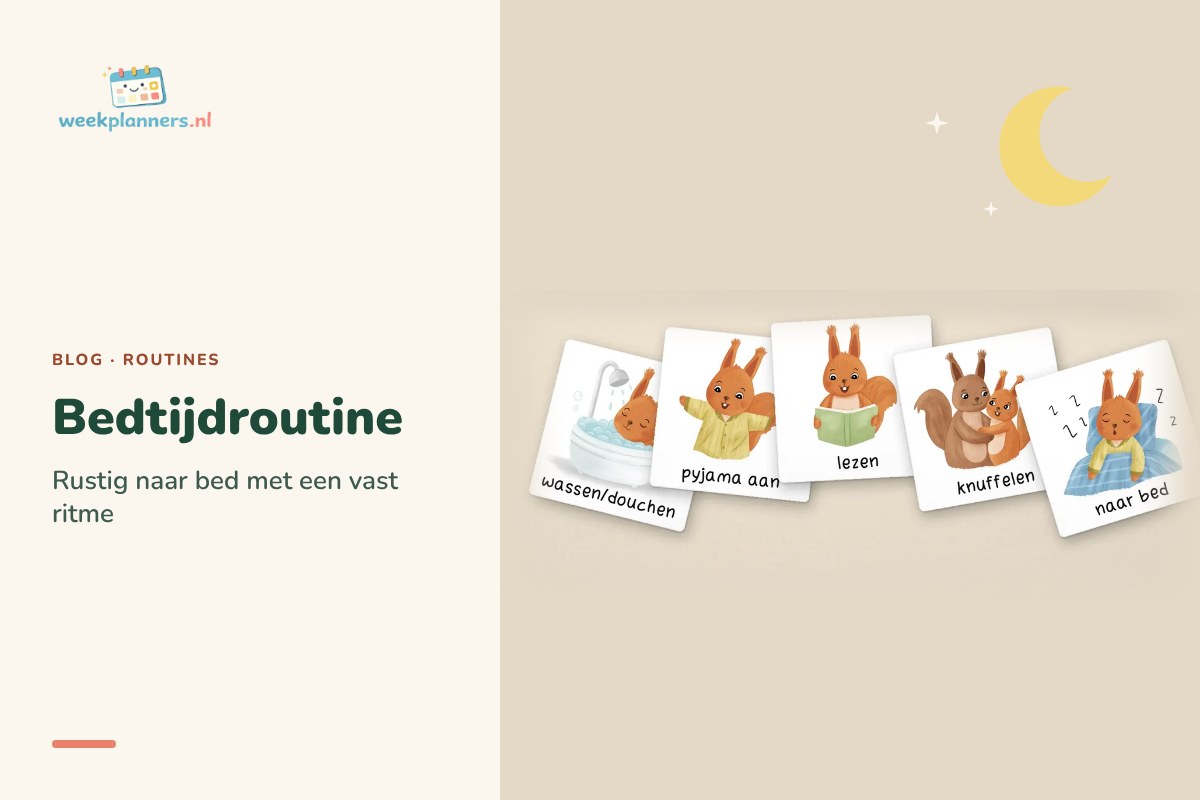 Bedtijdroutine kind: pictogramkaartjes wassen, pyjama, lezen, knuffelen en naar bed